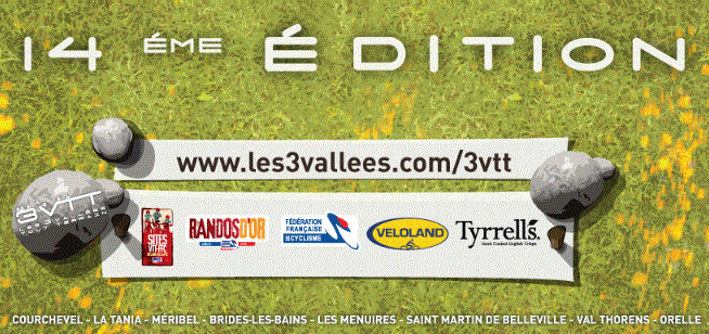 Les « 3 Vallées Tout Terrain » / VTT freeride et rando VTT / 6 et 7 juillet 2013